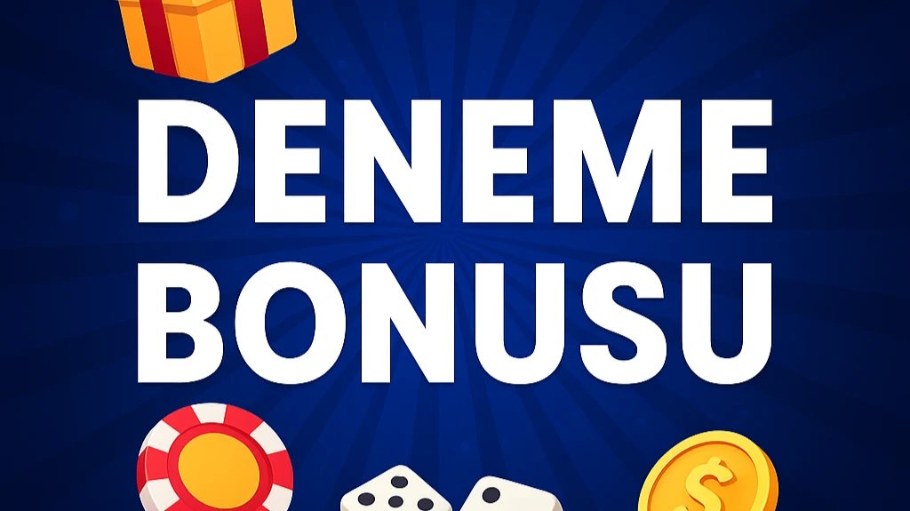 2025’in En Güncel Deneme Bonusu Veren Siteleri